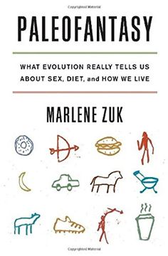 portada Paleofantasy: What Evolution Really Tells us About Sex, Diet, and how we Live (en Inglés)