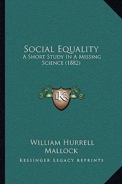 portada social equality: a short study in a missing science (1882) (en Inglés)