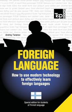 portada Foreign language - How to use modern technology to effectively learn foreign languages: Special edition - Finnish (in English)