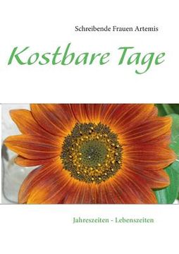 portada Kostbare Tage: Jahreszeiten - Lebenszeiten (in German)