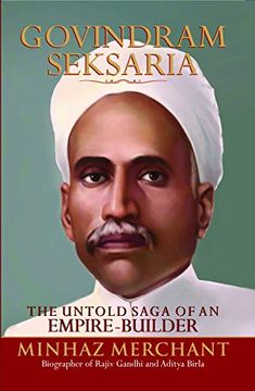 portada Govindram Seksaria: The Untold Saga of an Emipre-Builder