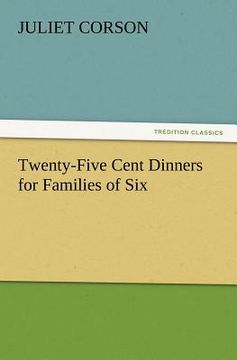 portada twenty-five cent dinners for families of six (en Inglés)