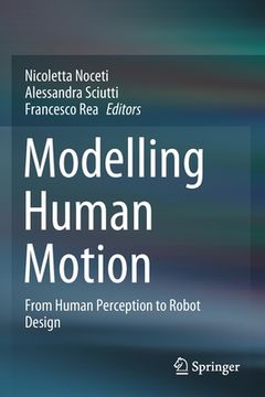 portada Modelling Human Motion: From Human Perception to Robot Design (en Inglés)