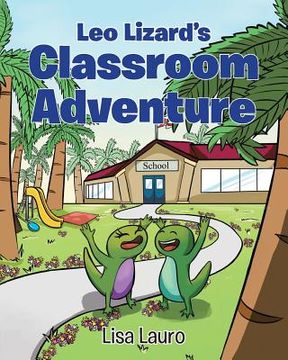 portada Leo Lizard's Classroom Adventure (en Inglés)