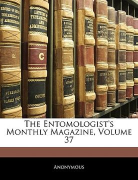 portada the entomologist's monthly magazine, volume 37 (in English)