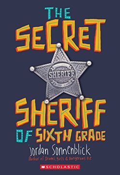 portada The Secret Sheriff of Sixth Grade 