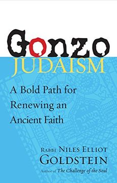 portada Gonzo Judaism: A Bold Path for Renewing an Ancient Faith (en Inglés)