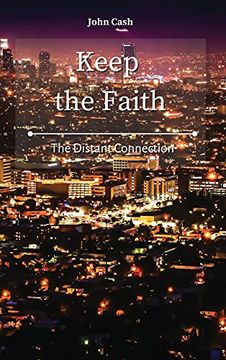portada Keep the Faith: The Distant Connection (en Inglés)