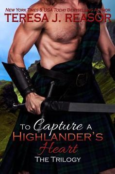 portada To Capture A Highlander's Heart: The Trilogy (en Inglés)