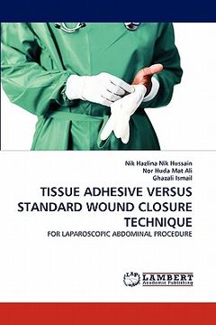 portada tissue adhesive versus standard wound closure technique (en Inglés)