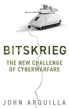 portada Bitskrieg: The new Challenge of Cyberwarfare (en Inglés)