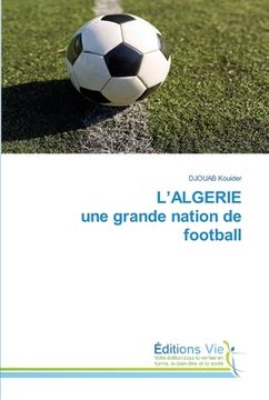 portada L'ALGERIE une grande nation de football (in French)