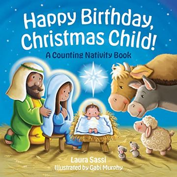 portada Happy Birthday, Christmas Child! A Counting Nativity Book (en Inglés)