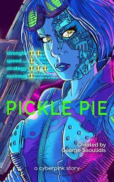 portada Pickle Pie: A Cyberpink Story (en Inglés)