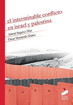 portada El Interminable Conflicto en Israel y Palestina