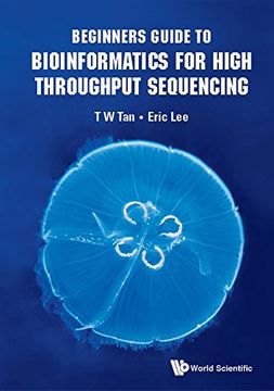 portada Beginners Guide to Bioinformatics for High Throughput Sequencing (Bioinformatics Biocomputing co) (en Inglés)