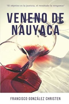 portada Veneno de Nauyaca: "El objetivo es la justicia, el resultado la venganza"