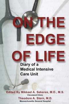 portada On the Edge of Life: Diary of A Medical Intensive Care Unit