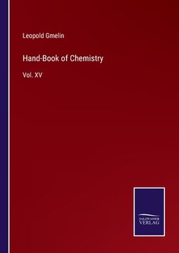 portada Hand-Book of Chemistry: Vol. XV (en Inglés)