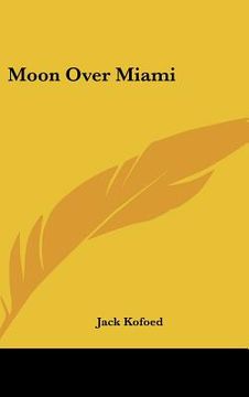 portada moon over miami (in English)