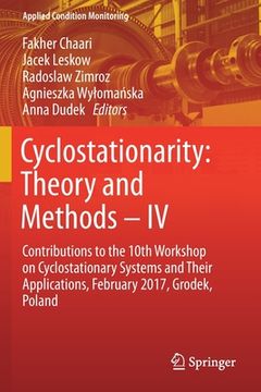 portada Cyclostationarity: Theory and Methods - IV: Contributions to the 10th Workshop on Cyclostationary Systems and Their Applications, February 2017, Grode