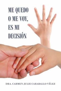 portada Me Quedo o me Voy, es mi Decisión (in Spanish)