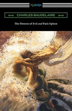 portada The Flowers of Evil and Paris Spleen (with an Introduction by James Huneker) (en Inglés)
