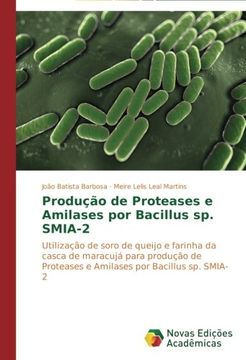 portada Produção de Proteases e Amilases por Bacillus sp. SMIA-2