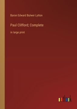 portada Paul Clifford; Complete: in large print