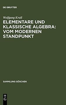 portada Elementare und Klassische Algebra: Vom Modernen Standpunkt (in German)
