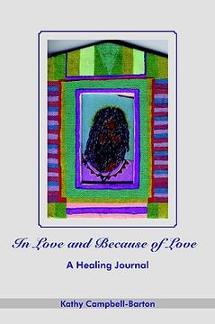 portada in love and because of love: a healing journal (in English)