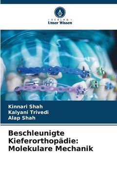 portada Beschleunigte Kieferorthopädie: Molekulare Mechanik