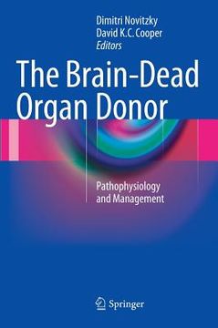 portada the brain-dead organ donor: pathophysiology and management (en Inglés)