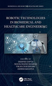 portada Robotic Technologies in Biomedical and Healthcare Engineering (Biomedical and Robotics Healthcare) (en Inglés)