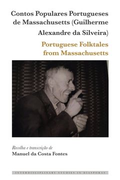 portada Contos Populares Portugueses de Massachusetts (Guilherme Alexandre Da Silveira) / Portuguese Folktales from Massachusetts (in English)