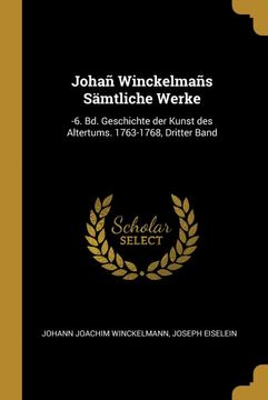 portada Johañ Winckelmañs Samtliche Werke (en Alemán)