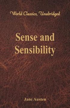portada Sense and Sensibility (World Classics, Unabridged) (en Inglés)