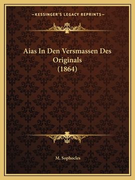 portada Aias In Den Versmassen Des Originals (1864) (en Alemán)