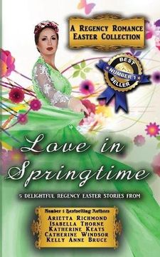 portada Love in Springtime: A Regency Romance Easter Collection: 5 Delightful Regency Easter Stories: Volume 3 (Regency Collections)