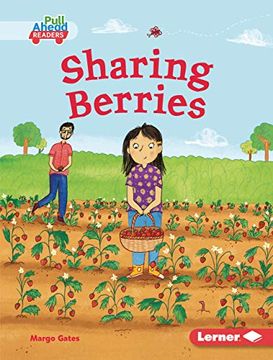 portada Sharing Berries (Plant Life Cycles Pull Ahead Readers) (en Inglés)