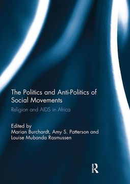 portada The Politics and Anti-Politics of Social Movements: Religion and AIDS in Africa (in English)