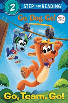 portada Go, Team. Go! (Netflix: Go, Dog. Go! ) (Step Into Reading)