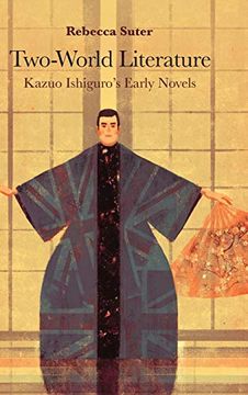 portada Two-World Literature: Kazuo Ishiguro’S Early Novels 