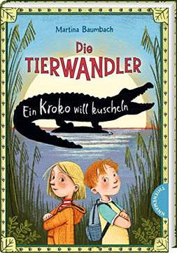 portada Ein Kroko Will Kuscheln: | Magische Abenteuergeschichte für Kinder ab 8 Jahren (3) (Die Tierwandler, Band 3) (in German)