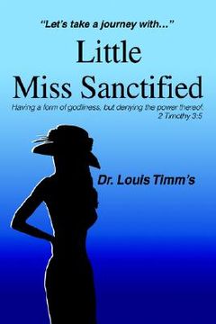 portada little miss sanctified: lets take a journey with..." (en Inglés)