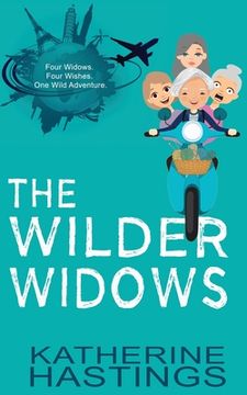 portada The Wilder Widows: A Hilarious and Heartwarming Adventure (en Inglés)