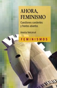 portada Ahora, Feminismo: Cuestiones Candentes Y Frentes Abiertos