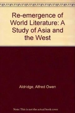 portada The Reemergence of World Literature: A Study of Asia and the West (in English)