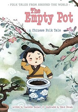 portada The Empty Pot: A Chinese Folk Tale (Folk Tales From Around the World) (en Inglés)