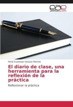portada El diario de clase, una herramienta para la reflexión de la práctica (in Spanish)